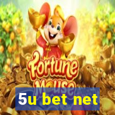 5u bet net